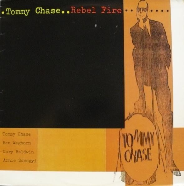Tommy Chase - Rebel Fire