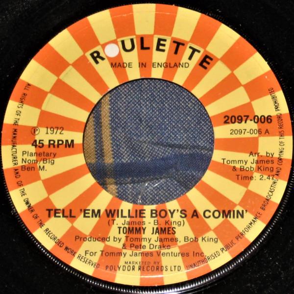 Tommy James - Tell 'Em Willie Boy's A Comin'