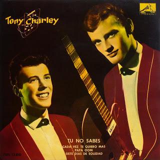 Tony And Charley - Tu No Sabes / Siete Dias de Soledad / Papa Oom / Cada Vez Te Quiero Mas