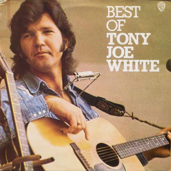 Tony Joe White - Best Of Tony Joe White