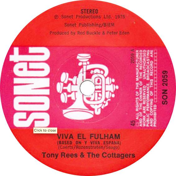 Tony Rees, The Cottagers - Viva El Fulham (Based On Y Viva Espana)