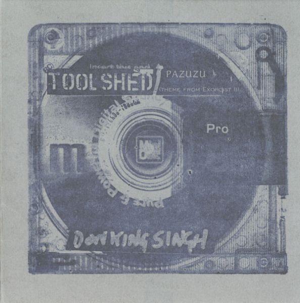 Toolshed (2) - Pazuzu / Don King Singh