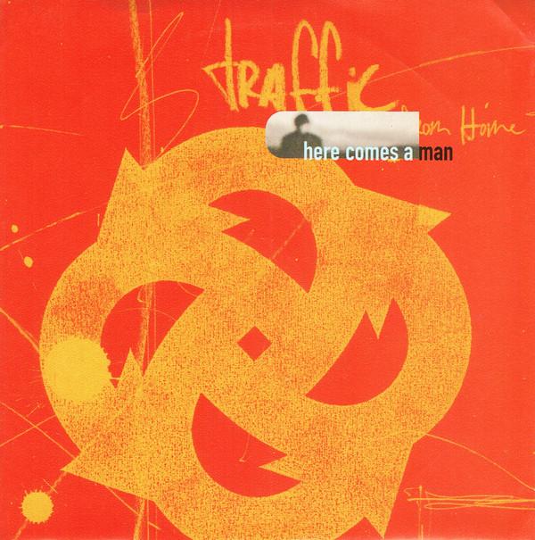 Traffic - Here Comes A Man