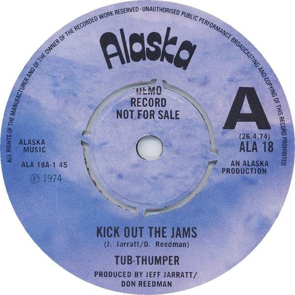 Tub Thumper - Kick Out The Jams