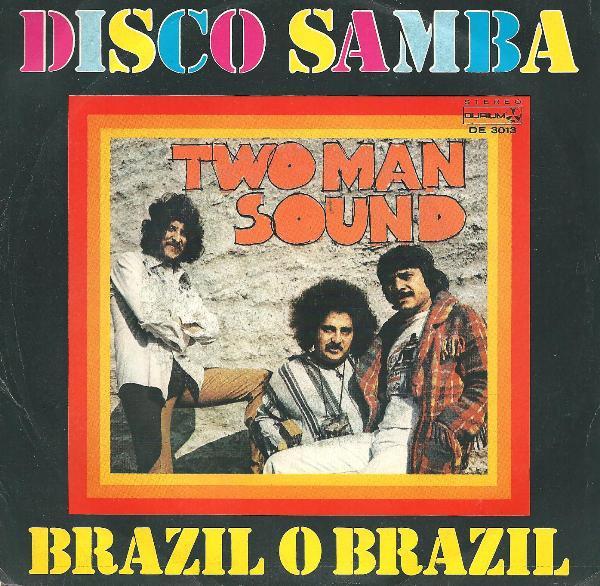 Two Man Sound - Disco Samba 