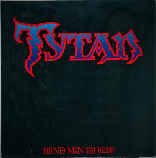 Tytan - Blind Men And Fools