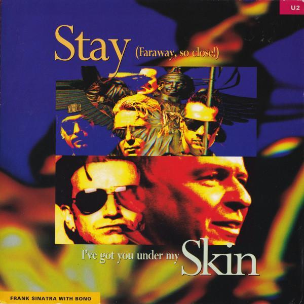 U2, Frank Sinatra, Bono - Stay (Faraway, So Close!) / I've Got You Under My Skin