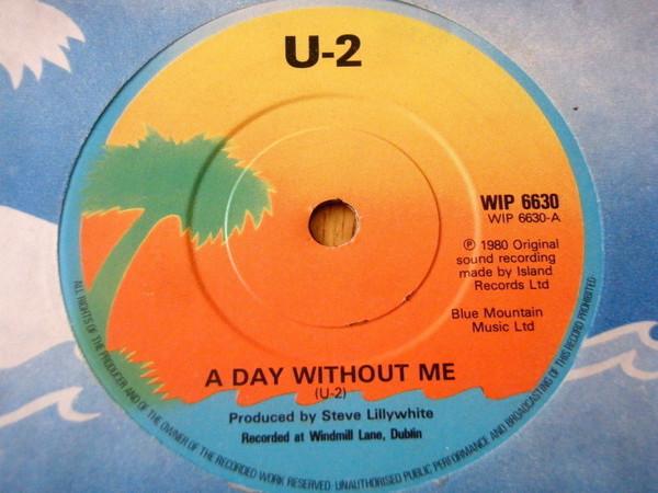 U2 - A Day Without Me