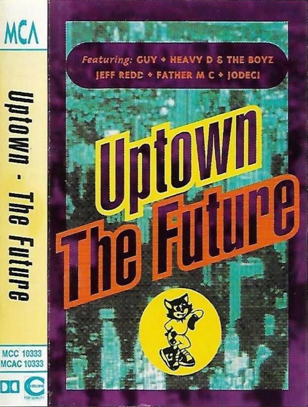  - Uptown The Future