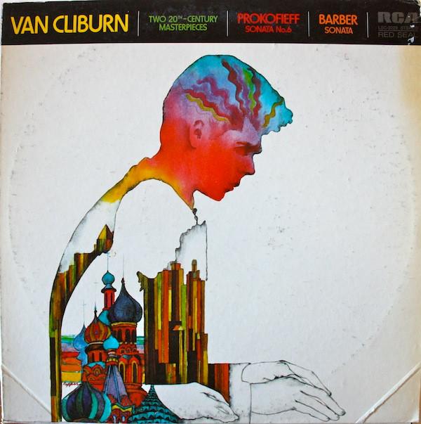 Van Cliburn, Sergei Prokofiev, Samuel Barber - Two 20th-Century Masterpieces (Sonata No. 6 / Sonata)