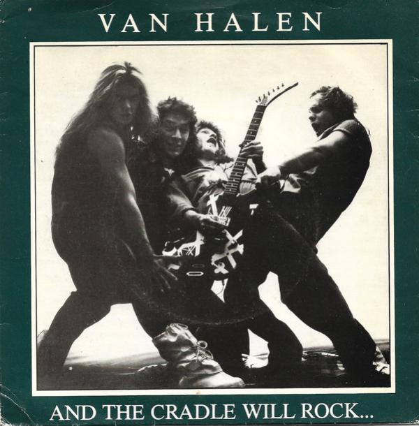 Van Halen - And The Cradle Will Rock...