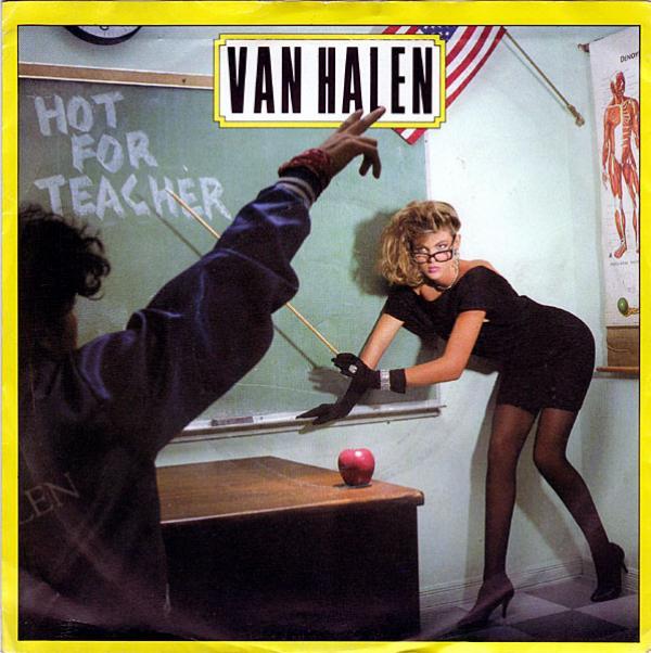 Van Halen - Hot For Teacher