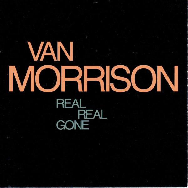 Van Morrison - Real Real Gone