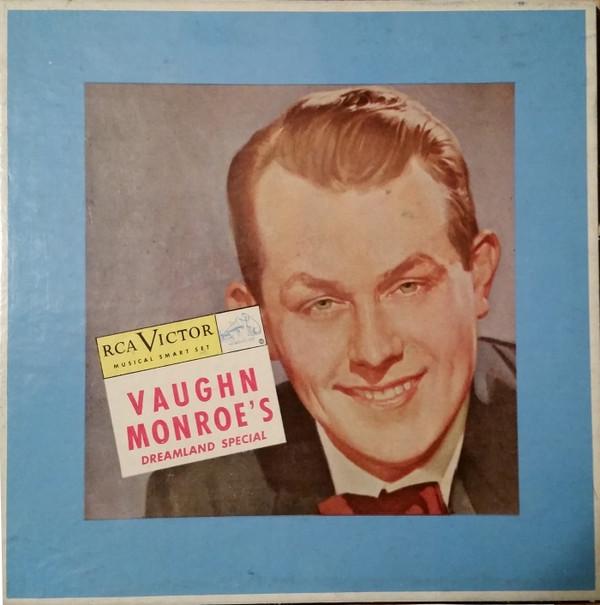 Vaughn Monroe And His Orchestra - Vaughn Monroe's Dreamland Special