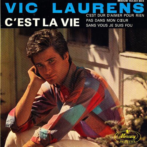 Vic Laurens - C’est La Vie