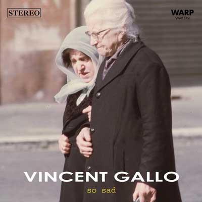 Vincent Gallo - So Sad