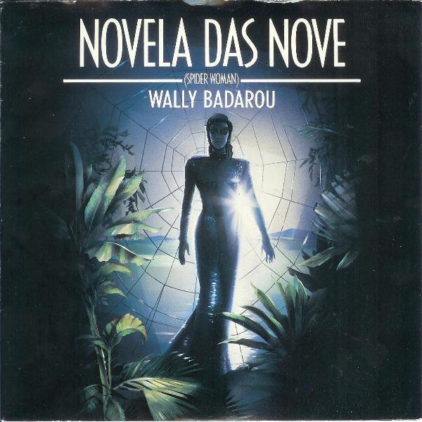 Wally Badarou - Novela Das Nove (Spiderwoman)