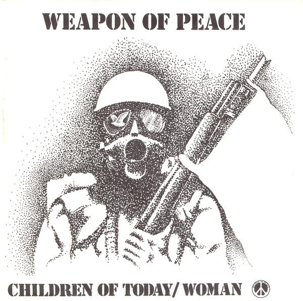 Weapon Of Peace - Children Of Today / Woman