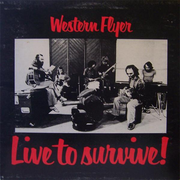 Western Flyer - Live To Survive!