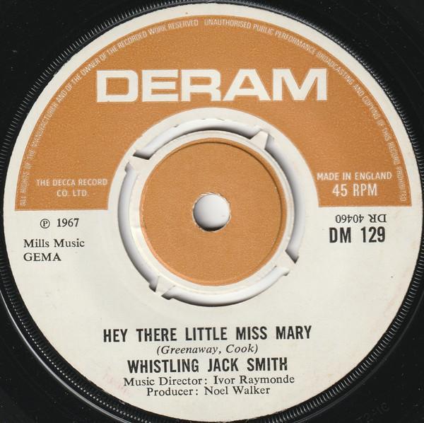 Whistling Jack Smith - Hey There Little Miss Mary