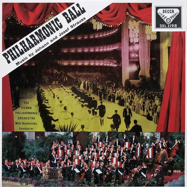 Wiener Philharmoniker, Willi Boskovsky - Philharmonic Ball (Music By Johann And Josef Strauss)