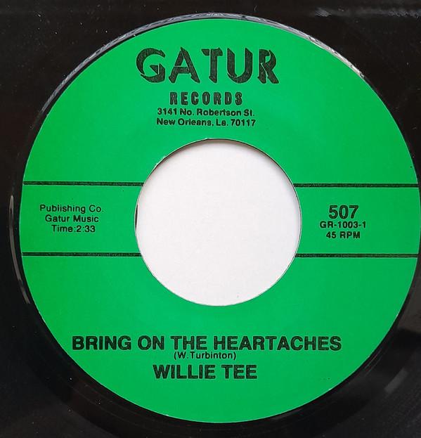 Willie Tee - Bring On The Heartaches / Take Your Time