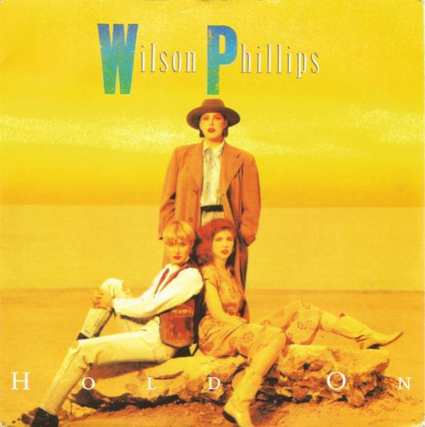 Wilson Phillips - Hold On