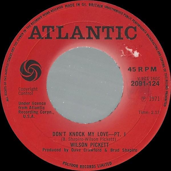 Wilson Pickett - Don't Knock My Love
