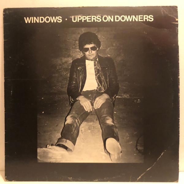 Windows - Uppers On Downers