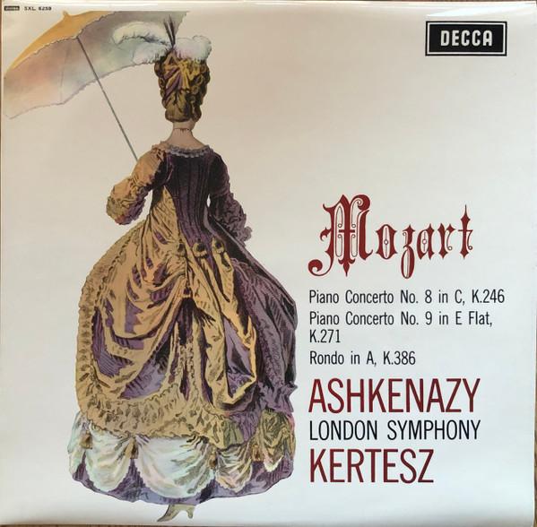 Wolfgang Amadeus Mozart, The London Symphony Orchestra, Vladimir Ashkenazy, István Kertész - Piano Concerto No. 8 In C, K.246 / Piano Concerto No. 9 In E Flat, K.271 / Rondo In A, K.386