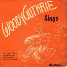Woody Guthrie - Woody Guthrie Sings