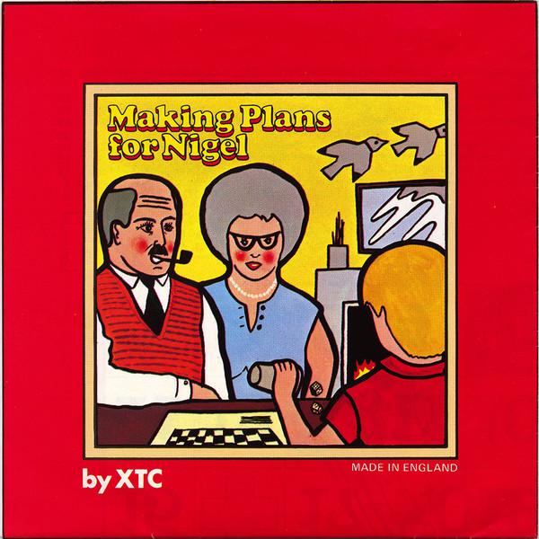 XTC - Making Plans For Nigel