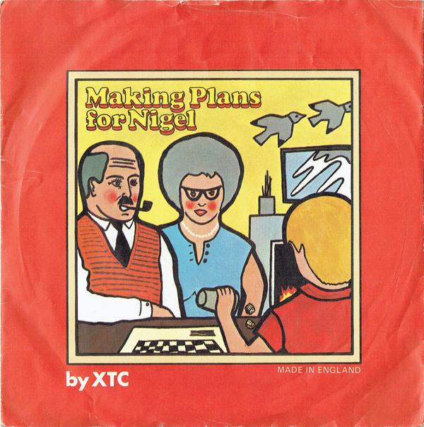 XTC - Making Plans For Nigel