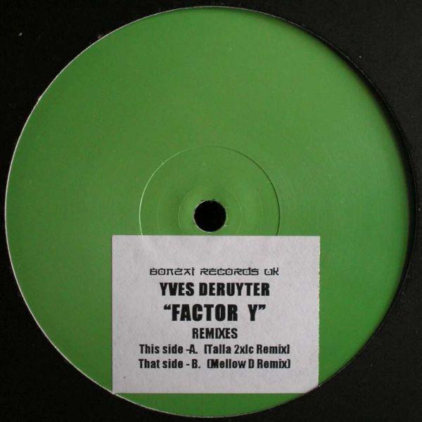 Yves Deruyter - Factor Y (Remixes)