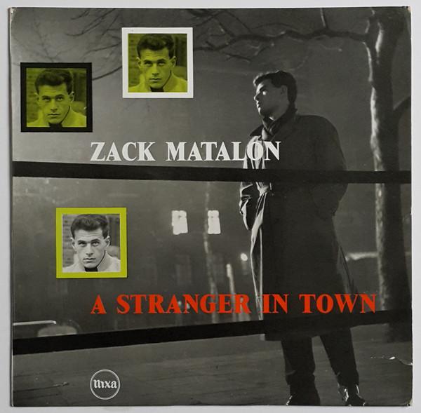 Zack Matalon - Stranger In Town