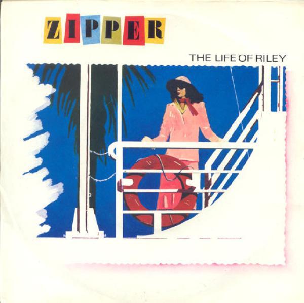 Zipper (4) - The Life Of Riley