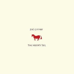 Zoë Conway - The Horse's Tail