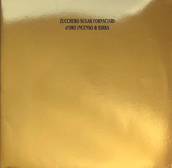 Zucchero - D'Oro Incenso & Birra